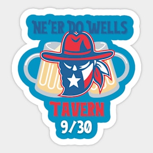 Ne’er Do Wells Tavern 9/30 Sticker